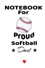 Notebook For Proud Softball Dad af Bill Brady