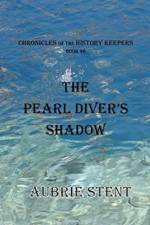 The Pearl Diver's Shadow af Aubrie Stent
