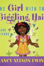 The Girl With The Giggling Hair af Nancy Nelson-Ewing