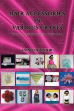 Hair Accessories in Various Crafts af Anino Ogunjobi