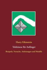 Telekinese fur Anfanger af Harry Eilenstein