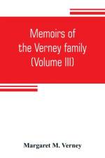 Memoirs of the Verney family af Margaret M Verney
