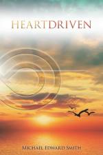 Heartdriven af Michael Edward Smith