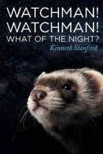 Watchman! Watchman! What of the Night? af Kenneth Stanford