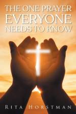 One Prayer Everyone Needs to Know af Rita Horstman