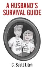 Husband's Survival Guide af C Scott Litch