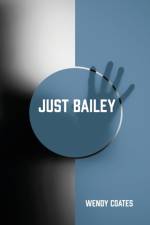 Just Bailey af Wendy Coates