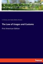 Law of Usages and Customs af John Hutton Balfour Browne