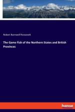 Game Fish of the Northern States and British Provinces