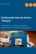 Fortfarande Inte din farfars AS/400 af Åke H Olsson