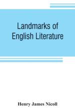 Landmarks of English literature af Henry James Nicoll