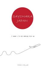 Sayonara Japan af Max Value