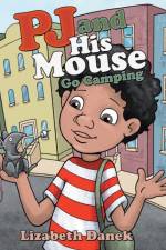 Pj and His Mouse Go Camping