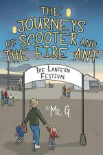Journeys of Scooter and the Fire Ant af Mr G