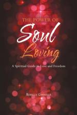 Power of Soul Loving af Rebecca Gabrielle