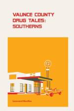 Vaunce County Drug Tales af Leonnard Menifee