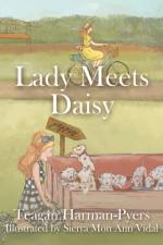 Lady Meets Daisy af Teagan Harman-Pyers