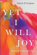 Yet I Will Joy af Valerie P Graham