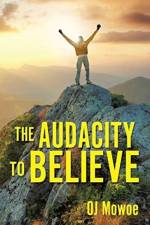 Audacity to Believe af Oj Mowoe