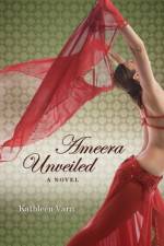 Ameera Unveiled af Kathleen Varn