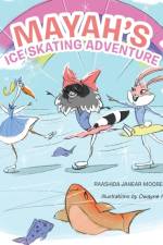 Mayah's Ice Skating Adventure af Raashida Janear Moore-Brisco