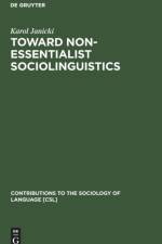 Toward Non-Essentialist Sociolinguistics af Karol Janicki