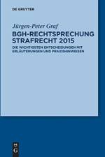 BGH-Rechtsprechung Strafrecht 2015 af Jürgen-Peter Graf