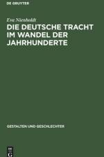 Die Deutsche Tracht Im Wandel Der Jahrhunderte af Eva Nienholdt