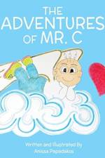 Adventures Of Mr. C af Anissa Papadakos