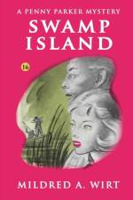 Swamp Island (Penny Parker #16) af Mildred A Wirt