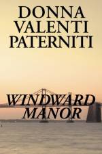 Windward Manor af Donna Valenti Paterniti