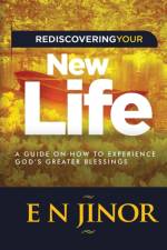 Rediscovering Your New Life af E N Jinor