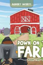 Down on the Farm af Robert Incerti