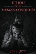 Echoes of the Human Condition af Tony Lucas