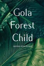 Gola Forest Child af Jophakar Amah Koroma