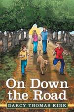 On Down the Road af Darcy Thomas Kirk