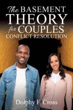 The Basement Theory for Couples Conflict Resolution af Dolphy F Cross