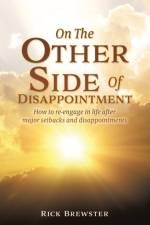 On The Other Side Of Disappointment af Rick Brewster