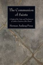 The Communion of Saints af Herman Amberg Preus
