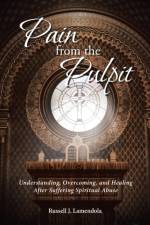 Pain from the Pulpit af Russell J Lamendola
