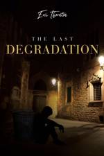 The Last Degradation af Eric Thornton