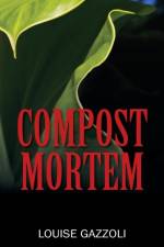 Compost Mortem af Louise Gazzoli