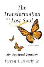 The Transformation of a Lost Soul af Forrest J Beverly