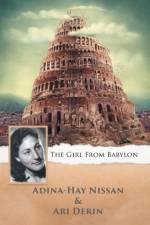 Girl from Babylon af Adina-Hay Nissan And Ari Derin