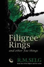 Filigree Rings and Other Fae Things af R M Selg