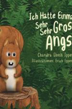 Ich Hatte Einmal Sehr Sehr Grosse Angst af Chandra Ghosh Ippen
