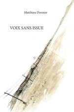 Voix sans issue af Matthieu Dornier