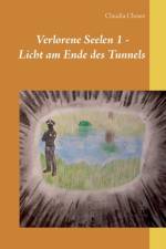 Verlorene Seelen 1 - Licht am Ende des Tunnels af Claudia Choate