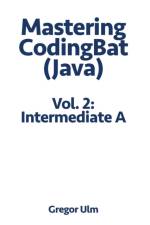Mastering CodingBat (Java), Vol. 2 af Gregor Ulm