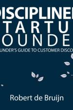 Disciplined Startup Founder af Robert de Bruijn